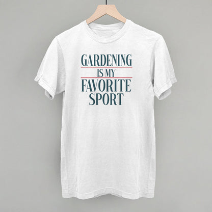 Gardening Is My Favorite Sport