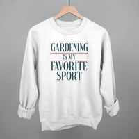 Gardening Is My Favorite Sport
